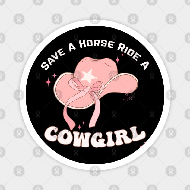 Save A Horse Ride A cowgirl Magnet by BEZZAIM